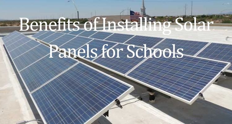 Financial Benefits of Installing Solar Panels for Schools