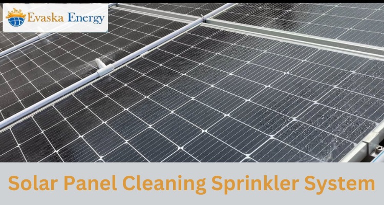 Importance of Automatic Solar Panel Cleaning Sprinkler System